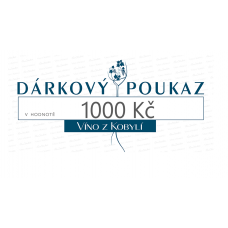Víno z Kobylí Dárkový poukaz 1000Kč 